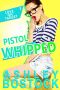 [Girls with Guns 03] • Pistol Whipped (Love on Target Book 3)